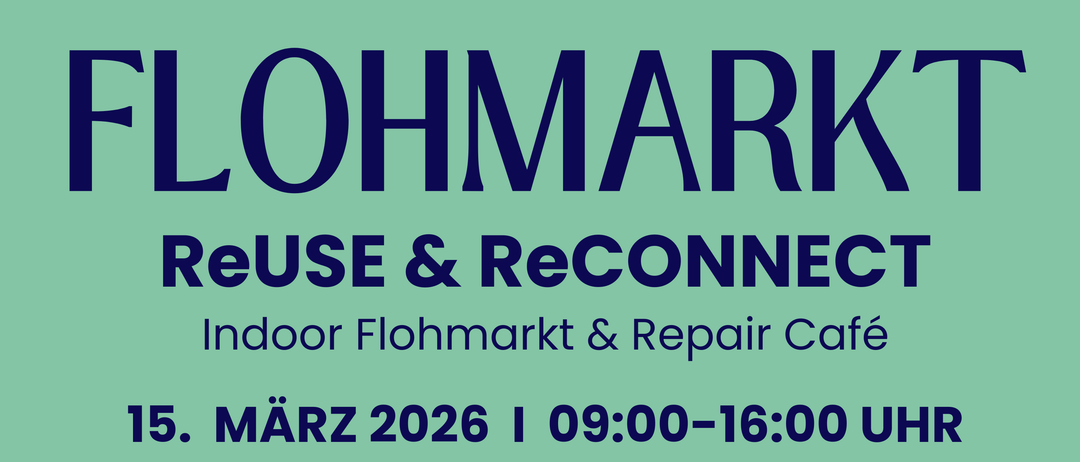 Flohmarkt ReUse & ReConnect Indoor Flohmarkt und Reparatur Café. 15. März 2026 von 09:00 bis 16:00 Uhr im Congress Saalfelden. Sichern Sie sich jetzt Ihren Stand unter office@congress-saalfelden.at.