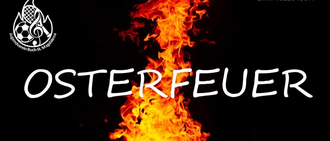 Plakat für Osterfeuer-Veranstaltung am 4. April 2026, Beginn um 18:30 Uhr. Ort ist hinter dem Beachvolleyballplatz St. Magdalena. Feuerlöschung um 20:00 Uhr. Essen und Getränke sind vorhanden.