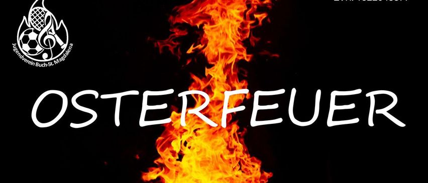 Plakat für Osterfeuer-Veranstaltung am 4. April 2026, Beginn um 18:30 Uhr. Ort ist hinter dem Beachvolleyballplatz St. Magdalena. Feuerlöschung um 20:00 Uhr. Essen und Getränke sind vorhanden.