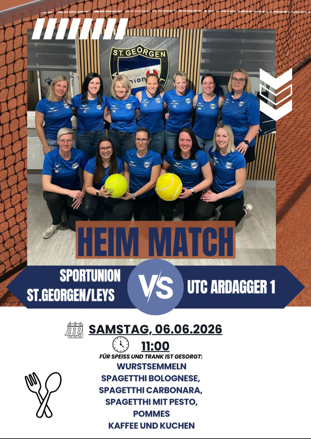 Plakat für ein Tennismatch mit einer Gruppe von Frauen in blauen Uniformen, die mit Tennisbällen posieren. Das Spiel ist zwischen Sportunion St. Georgen/Leys und UTC Ardagger 1. Das Datum ist Samstag, 06.06.2026, Beginn um 11:00 Uhr.