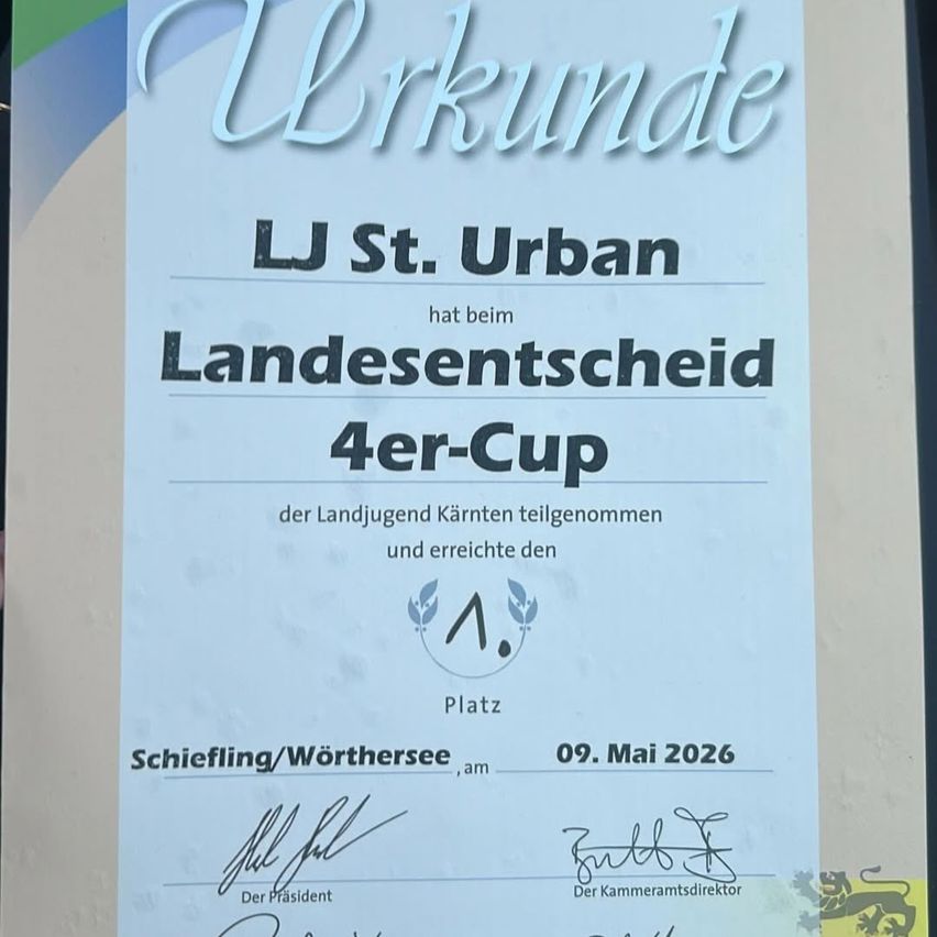 Ein Zertifikat für den Landesentscheid 4er-Cup für LJ St. Urban, abgehalten am 9. Mai 2026 in Schiefling/Wörthersee, unterzeichnet vom Präsidenten und Kammeramtsdirektor.
