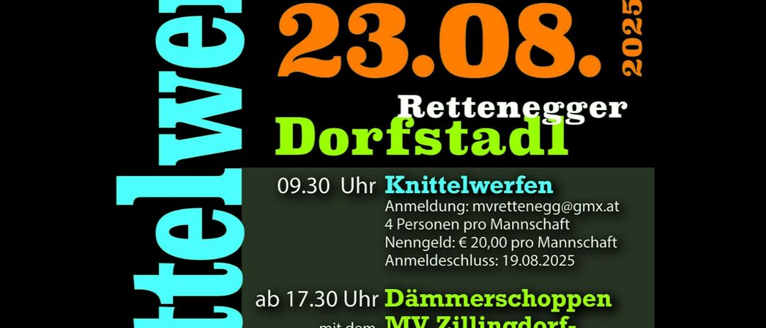 Ein Plakat für eine Musikveranstaltung in Rettenegge Dorfstadl am 23. August 2025. Es zeigt einen Zeitplan mit Stricken um 9:30 Uhr, Dämmereinkauf um 17:30 Uhr mit MV Züllingdorf-Eggendorf und MV Miesenbach sowie Siegesfeier um 19:00 Uhr. Es gibt Bilder von Musikern und eine Erwähnung von Wein und Grill.