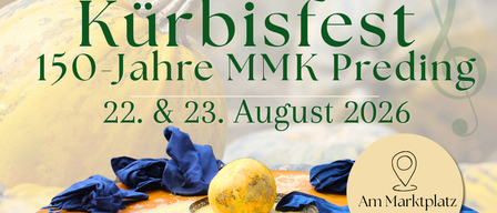 Werbeposter für das 48. Kürbisfest Preding zur Feier der 150-jährigen Geschichte der MMK Preding. Termine: 22. & 23. August 2026. Veranstaltungsort am Marktplatz in Preding mit freiem Eintritt an beiden Tagen.