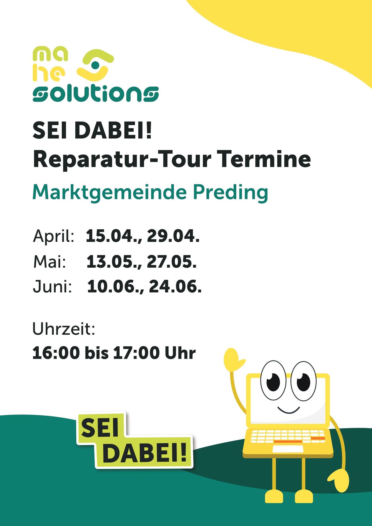 Be there! Repair tour dates. Market community Preding. April: 15.04., 29.04. May: 13.05., 27.05. June: 10.06., 24.06. Time: 16:00 to 17:00.