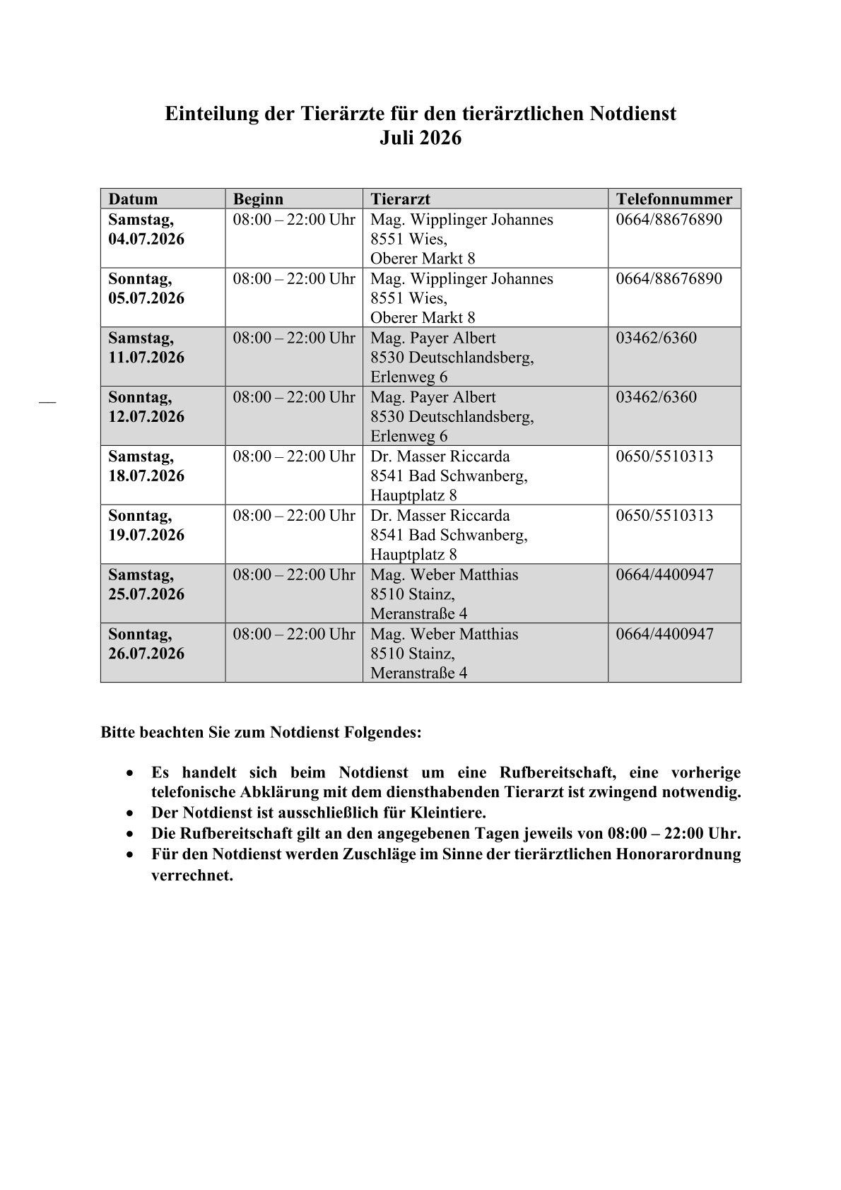 The image is a table with veterinary service schedules. Each row includes date, time, veterinarian name, address, and phone number. Services are available on Saturdays and Sundays from 08:00 to 22:00. Emergencies require prior phone contact.