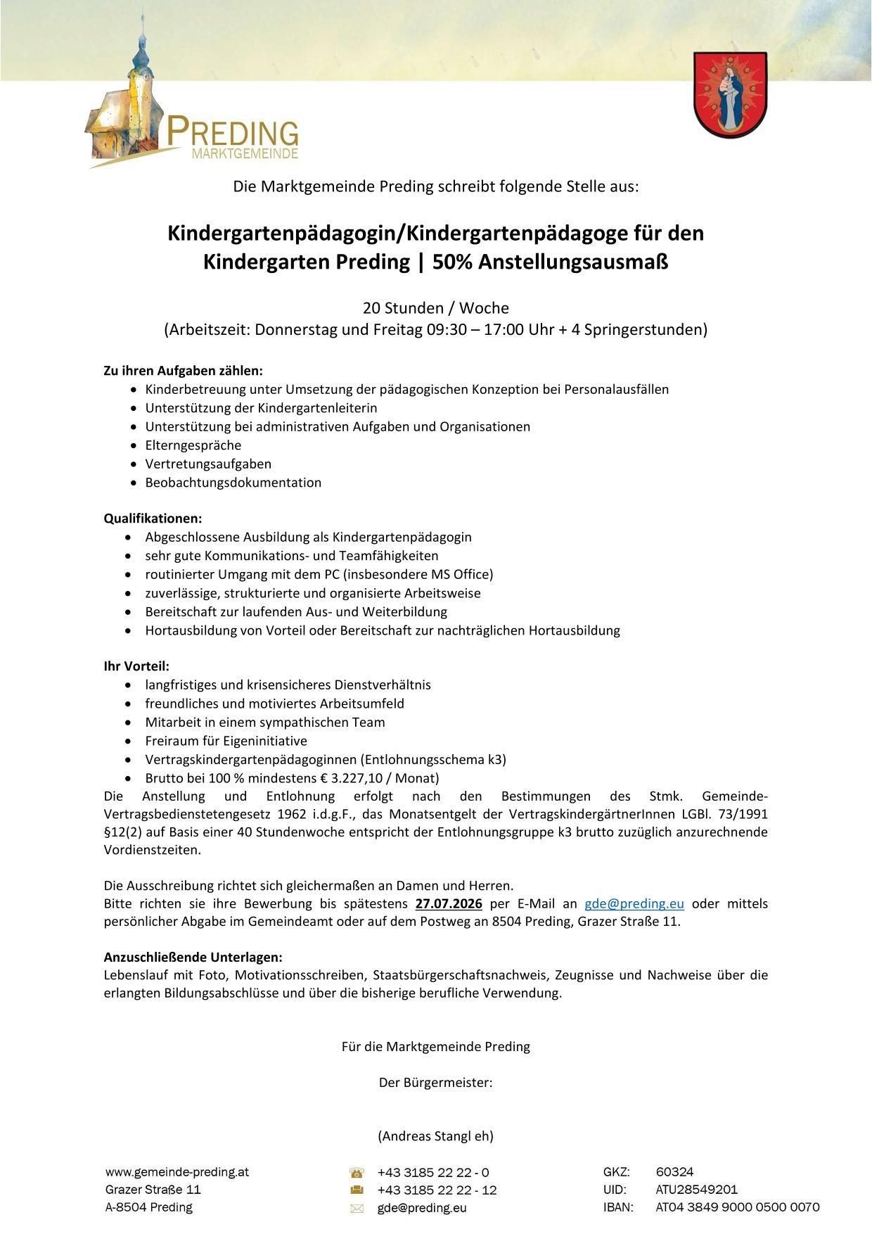 A job posting for kindergarten pedagogues in Preding, Austria, detailing responsibilities, qualifications, and benefits. It specifies a 20-hour workweek, including Fridays and Saturdays, with additional spring break hours. The role involves child care, administrative support, and documentation. Required qualifications include a completed training as a kindergarten pedagogue, good communication skills, and computer proficiency. Benefits include a long-term and crisis-resistant employment contract, a friendly and motivated team environment, and a gross annual salary of €3,227.10. The application deadline is July 27, 2026.