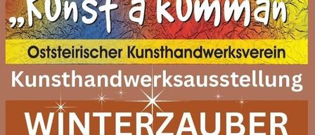 Plakat für eine Handwerksausstellung des Steirischen Handwerkerverbandes. Die Veranstaltung trägt den Titel Winterzauber. Sie findet am 8. November 2025 von 13 bis 18 Uhr und am 9. November 2025 von 10 bis 17 Uhr statt. Ort ist die Hügellandhalle in St. Margarethen/Raab. Beinhaltet ein Weihnachtsfotoshooting.