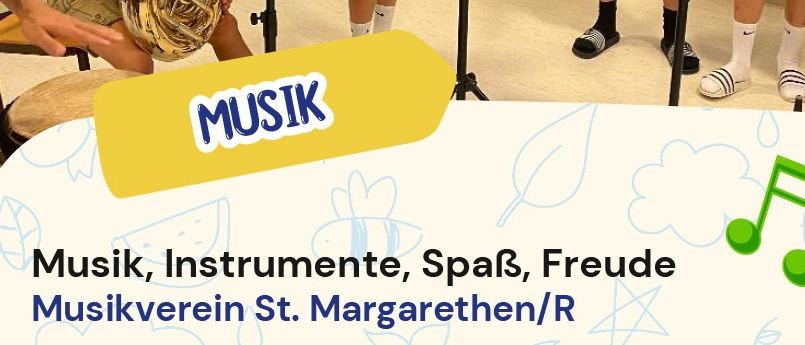 Ein Plakat über einen Musikverein für Kinder, das Kinder beim Spielen von Instrumenten zeigt. Der Verein befindet sich in St. Margareten/R. Er bietet Instrumentenunterricht und lustige Aktivitäten an. Datum: Mittwoch, 19.08.2026. Zeit: 09:00 Uhr - 14:00 Uhr. Alter: ab 8 Jahre, mindestens 5 Teilnehmer. Kostenlos.
