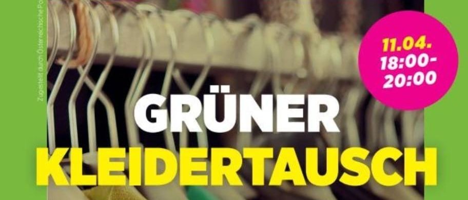 Plakat für den grünen Kleidertausch. Es findet am 11. April 2026 von 18:00 bis 20:00 Uhr im Gemeindeamt St. Margarethen an der Raab statt. Snacks und Getränke sind vorhanden.