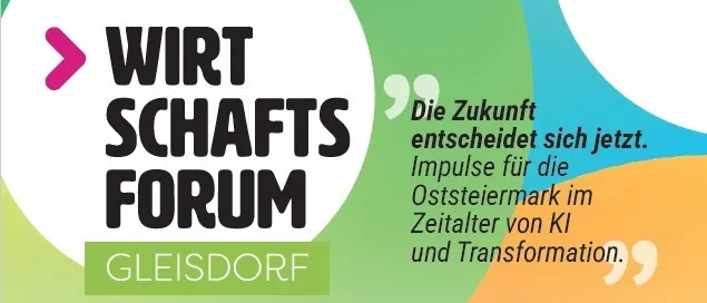 Ein Werbeplakat für die Wirtschaftsforum Gleisdorf Veranstaltung, mit einem QR-Code für weitere Informationen und Anmeldung.