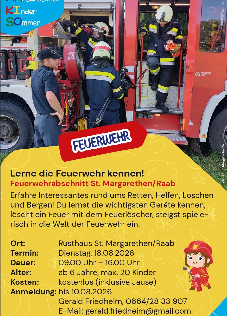 Eine Werbung für eine Feuerwehrveranstaltung zeigt einen Feuerwehrwagen mit einer Person, die hineinklettert. Die Veranstaltung dreht sich um das Erlernen der Feuerwehr. Der Ort ist Rusthaus St. Margarethen/Raab, und das Datum ist der 18. August 2026.