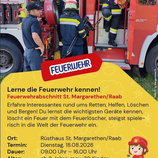 Eine Werbung für eine Feuerwehrveranstaltung zeigt einen Feuerwehrwagen mit einer Person, die hineinklettert. Die Veranstaltung dreht sich um das Erlernen der Feuerwehr. Der Ort ist Rusthaus St. Margarethen/Raab, und das Datum ist der 18. August 2026.
