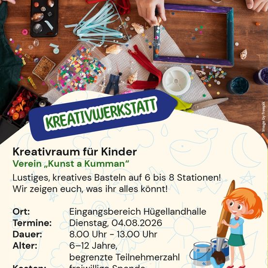 Ein Plakat für einen kreativen Workshop für Kinder. Verschiedene Bastelmaterialien sind ausgestellt. Datum: 04.08.2026. Zeit: 8:00 Uhr - 13:00 Uhr. Alter: 6-12 Jahre. Ort: Eingangsbereich Hüggellandhalle.