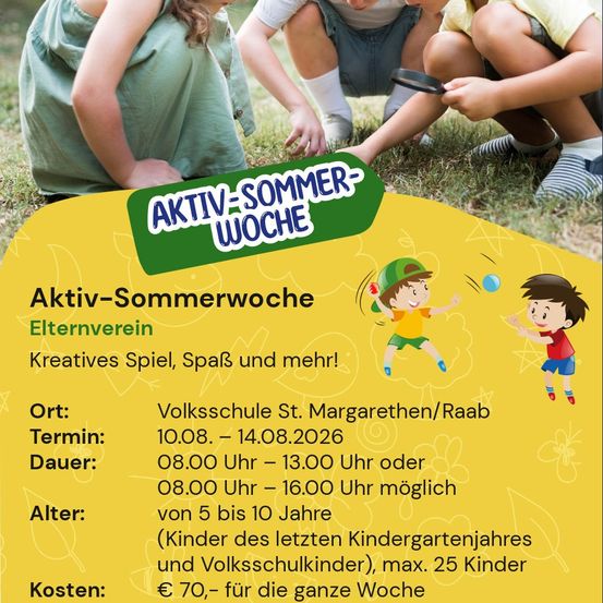Plakat für die Aktiv-Sommerwoche-Veranstaltung. Zeigt Kinder beim Spielen, Termine vom 10. bis 14. August 2026, Zeiten von 8:00 bis 13:00 oder 16:00, für Kinder von 5 bis 10 Jahren und kostet 70 Euro für die ganze Woche.