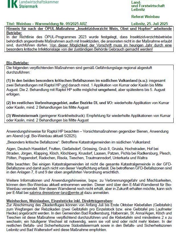 Der Titel des Dokuments lautet "Weinbau - Warmmeldung Nr. 09/2025 ARZ". Es beschreibt die Richtlinien für Weinbauern, die nach der OPUL-Kampagne im Bereich "Insektizidrückstandskontrolle Wein, Obst und Hopfen" tätig sind. Das Dokument legt die obligatorischen Maßnahmen zur Vorbeugung von Insektenbefall fest, einschließlich zwei Behandlungen mit Raptol HP und Anwendungen von Kumar oder Kaolin. Zusätzliche Sicherheitsmaßnahmen und Anwendungshinweise werden bereitgestellt.