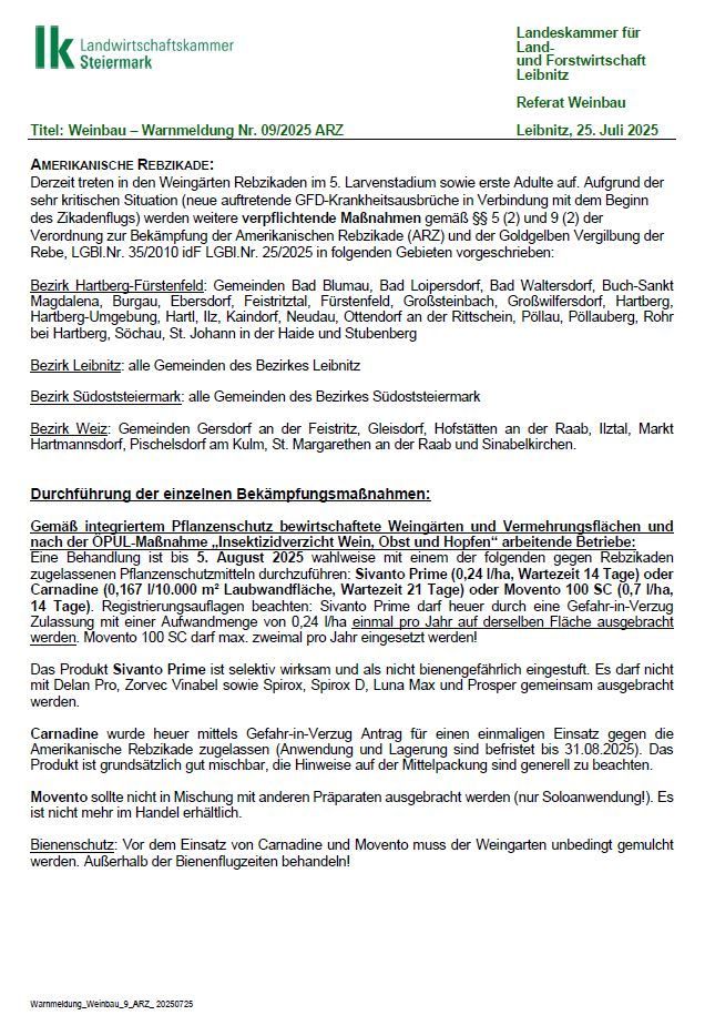 Titel: Weinbau - Warnmeldung Nr. 09/2025 ARF. Amerikanische Rebizide: Derzeit treten in den Weinbergen Rebizikaden im 5. Larvenstadium sowie erste Adulte auf. Aufgrund der sehr kritischen Situation (neue auftretende GFND-Krankheitsbruche) werden weitere verpflichtende Maßnahmen gemäß § 5 (2) und 9 (2) der Verordnung zur Bekämpfung der Amerikanischen Rebizikade (ARF) und der Goldengelben Vergelbing der Rebe, LGB, Nr. 35/2010 idf LGB, Nr. 25/2025 in folgenden Gebieten vorgeschrieben: