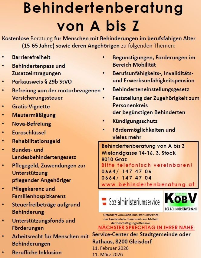 Das Poster bietet kostenlose Beratung für Menschen mit Behinderungen im Alter von 15-65 Jahren und deren Angehörige zu verschiedenen Themen. Es enthält Informationen zu Barrierefreiheit, Förderungen, Mobilität, Behindertenpass, Steuerbefreiung, Parken, Versicherung und mehr. Die Beratung ist in der Wielandgasse 14-16, 3. Stock, 8010 Graz verfügbar. Kontakt per Telefon oder Webseite. Unterstützt vom Sozialministeriumsservice.