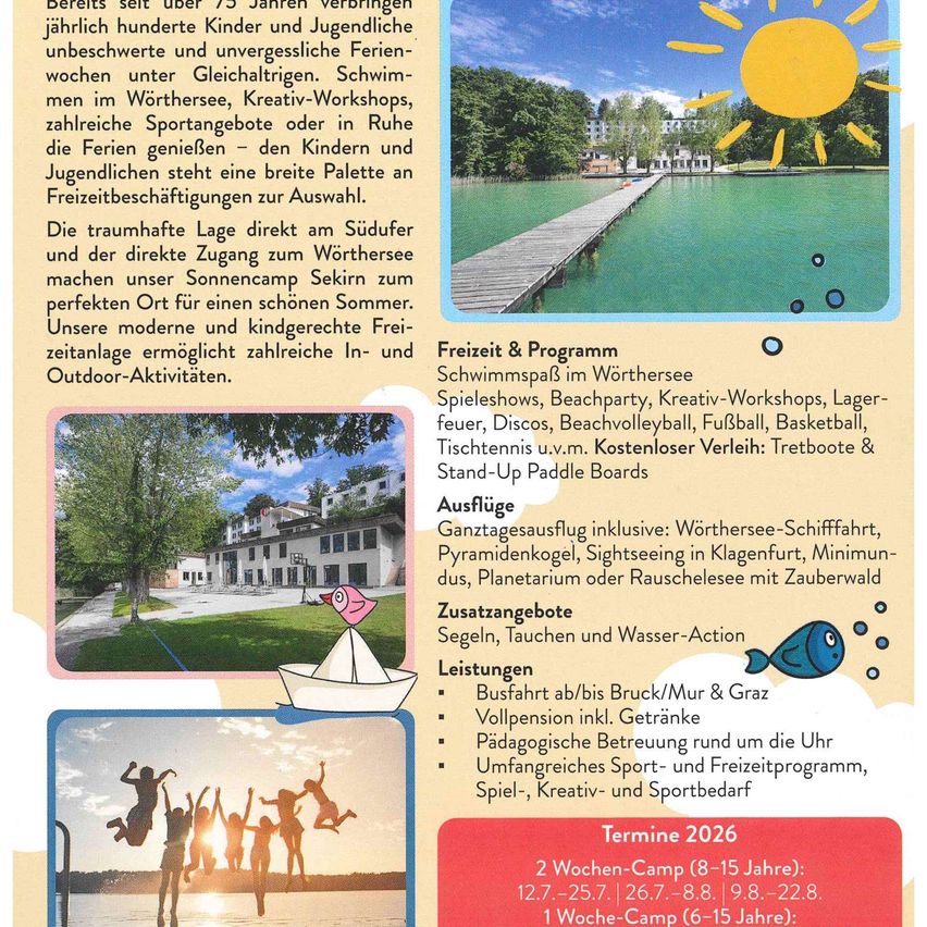 Over 75 years, hundreds of children and young people have enjoyed weeks of unforgettable and varied activities. Swimming, creative workshops, and sports offer children a broad range of activities. Camp located directly on the lake with direct access to the Wörthersee. 2-week camp: 12.7-25.7 and 26.7-8.8. 9.8-22.8. 1-week camp: 6-15 years.