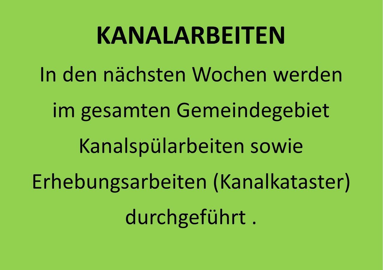 In den nächsten Wochen werden im gesamten Gemeindegebiet Kanalreinigungs- und Wartungsarbeiten durchgeführt.