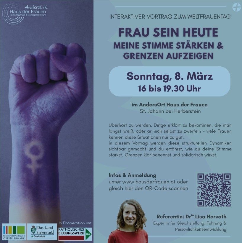Poster for an interactive talk titled 'Frau Sein Heute'. It features a hand with a purple symbol and a woman. The talk is about empowering women, discussing structural dynamics, and strengthening one's voice. It will be held on March 8th from 4 to 7:30 PM. Information and registration are available at www.hausderfrauen.at.