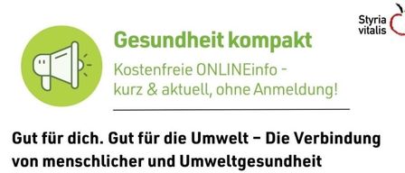 Grünes kreisförmiges Logo mit einem Megafon und dem Text 'Gesundheit kompakt'. Es steht 'Kostenfreie ONLINE-Info - kurz & aktuell, ohne Anmeldung!' Es ist für Sie. Gut für die Umwelt - Die Verbindung menschlicher und Umweltgesundheit.
