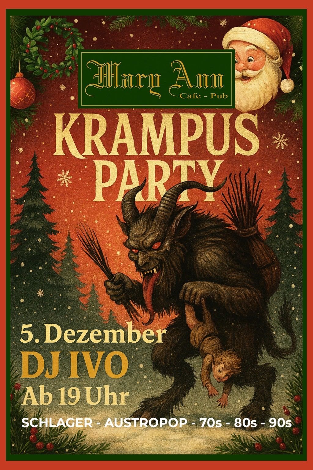 Ein Plakat für eine Feier im Mary Ann Cafe-Pub zeigt einen Krampus, der ein Kind hält. Der Text lautet 'Krampus Party' und '5. Dezember DJIVO'. Das Plakat hat ein festliches rotes und grünes Farbschema mit Weihnachtsbäumen und Schneeflocken im Hintergrund.