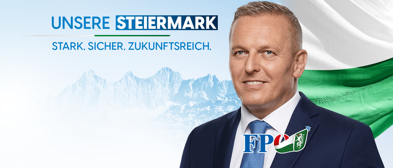 Ein Mann in Anzug und Krawatte mit lächelndem Gesicht steht vor einer Bergkette. Der Text lautet 'SERE STEIERMARK' und 'K. SICHER. ZUKUNFTSREIC'. Das Logo von FP befindet sich auf der rechten Seite.