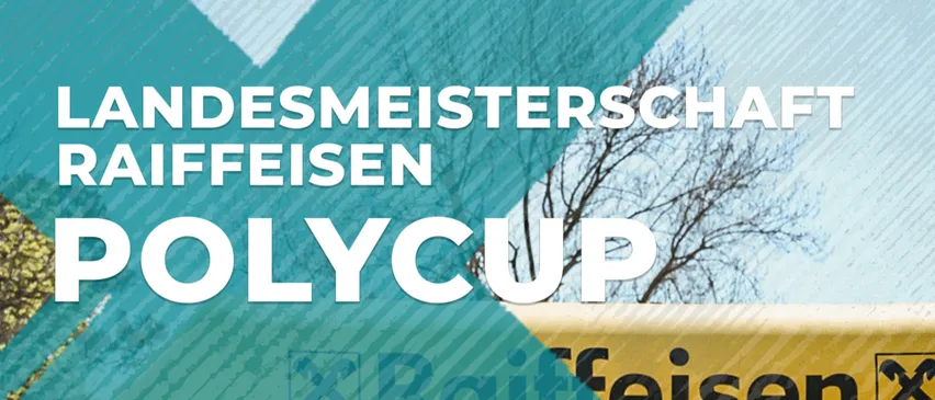 Das Plakat für den Raiffeisen Polycup, ein Fußballevent, zeigt eine Mannschaft in blauen Trikots, die für ein Foto auf einem Feld posiert. Die Veranstaltung ist für den 11. Mai 2026 angesetzt, Beginn um 09:00 Uhr.