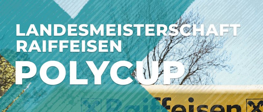Das Plakat für den Raiffeisen Polycup, ein Fußballevent, zeigt eine Mannschaft in blauen Trikots, die für ein Foto auf einem Feld posiert. Die Veranstaltung ist für den 11. Mai 2026 angesetzt, Beginn um 09:00 Uhr.