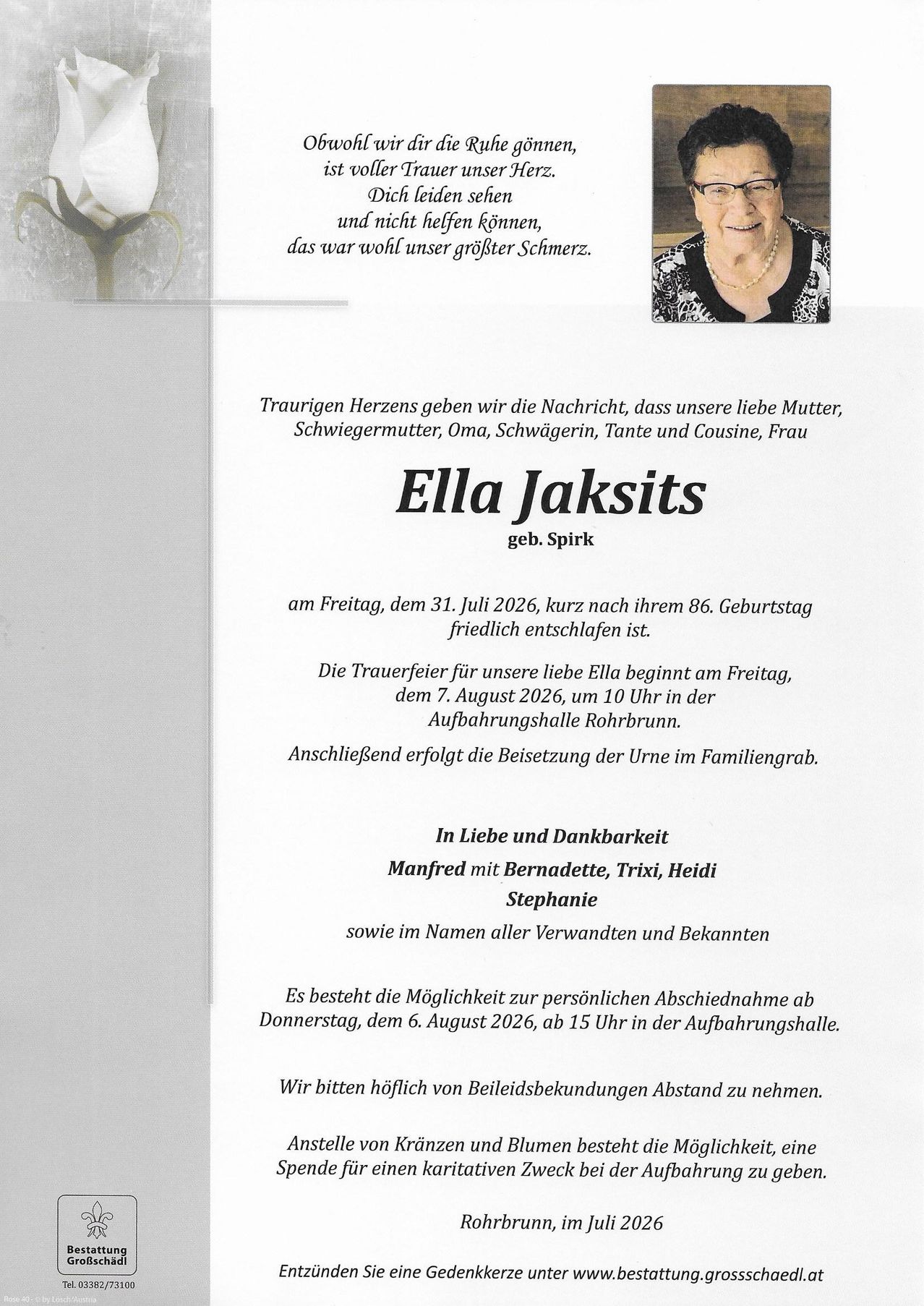 Traueranzeige für Ella Jaksits, die am 31. Juli 2026 kurz nach ihrem 86. Geburtstag verstarb. Die Trauerfeier findet am 7. August 2026 um 10 Uhr in Rohrbrunn statt. Die Beisetzung erfolgt im Familiengrab.