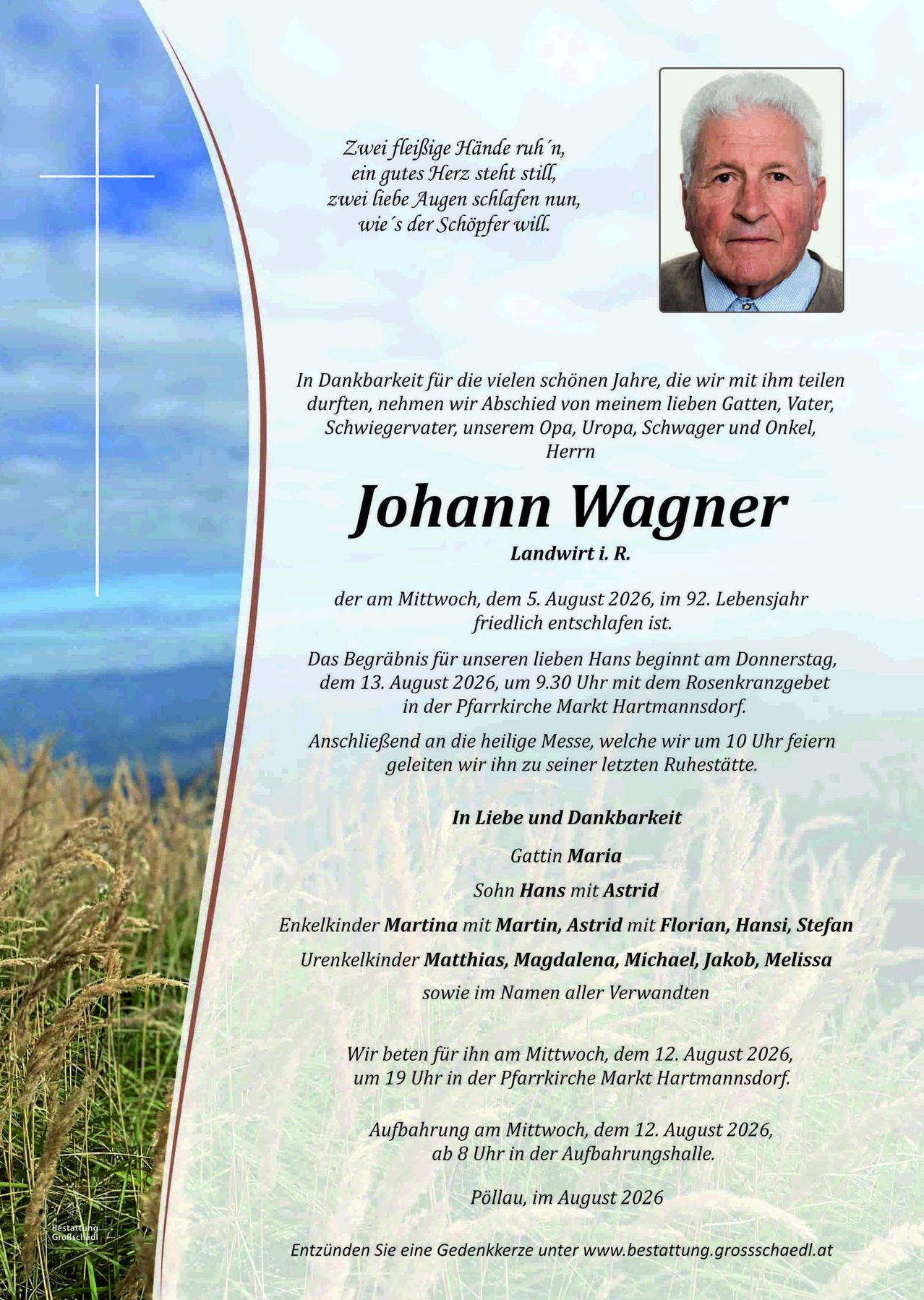 Ein Gedenkposter für Johann Wagner, einen Landwirt, der am 5. August 2026 im Alter von 92 Jahren verstarb. Das Poster enthält ein Foto von Johann, eine herzliche Botschaft und Details über seine Beerdigung und den Trauergottesdienst.