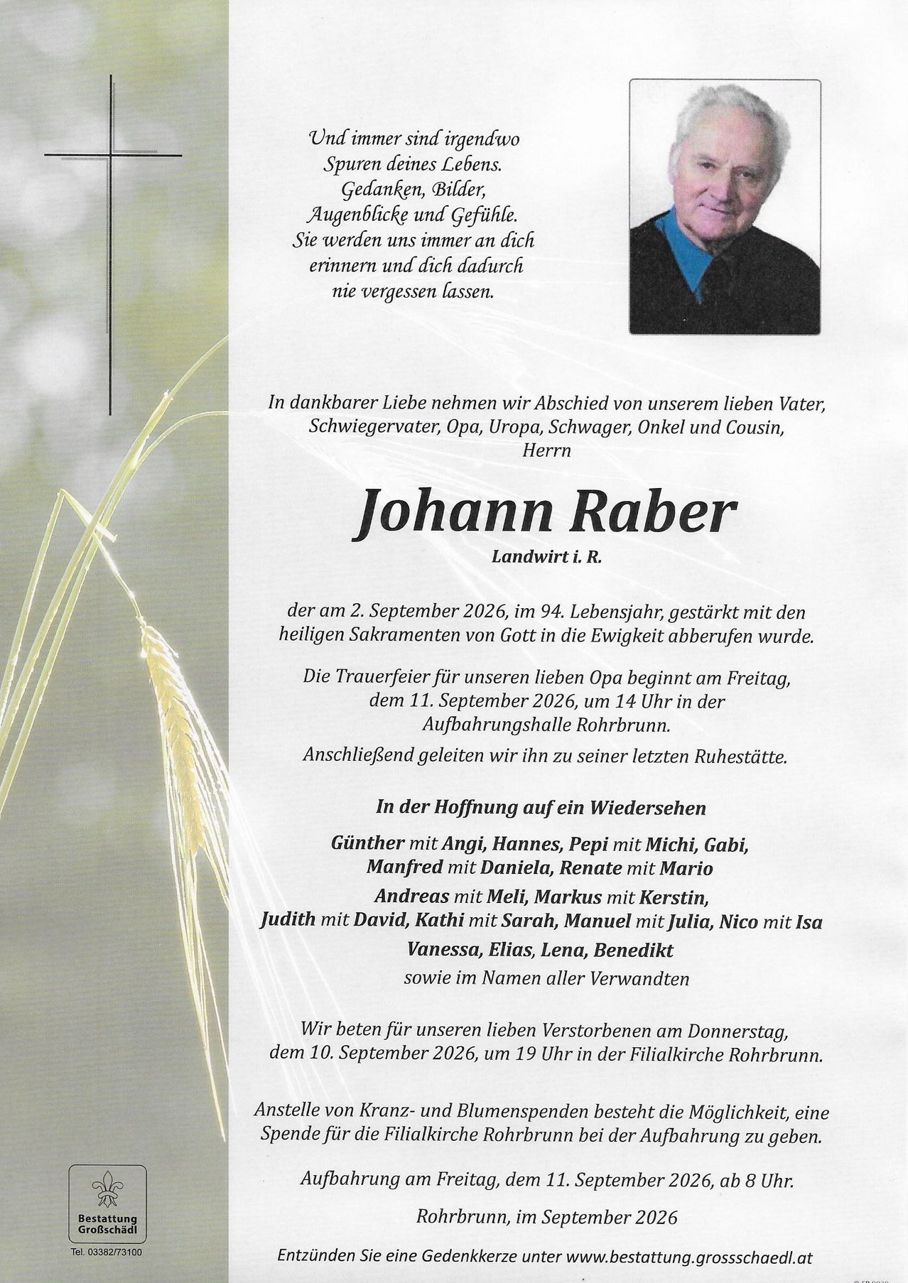 Traueranzeige für Johann Raber, Landwirt, der am 2. September 2026 im Alter von 94 Jahren verstarb. Die Trauerfeier für ihn findet am 11. September 2026 um 14 Uhr in der Aufbahrungshalle Rohrbrunn statt. Die Beisetzung folgt auf seinem letzten Ruheplatz.