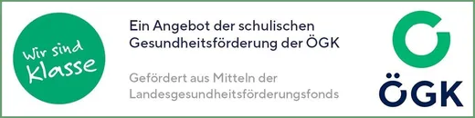 Ein Angebot der schulischen Gesundheitsförderung der ÖGK. Gefördert aus Mitteln des Landesgesundheitsförderungsfonds.