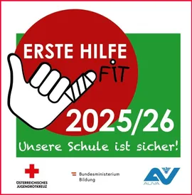 Plakat mit einer Hand, die einen roten Kreis mit Erste Hilfe Fit Text und einem Datum 2025/26 zeigt. Es steht auch 'Unsere Schule ist sicher!' mit Logos von Osterreichisches Jugendrotkreuz, Bundesministerium Bildung und Auva.