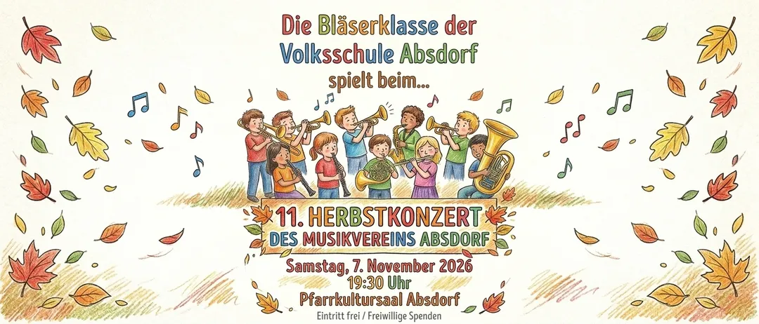Ein Plakat für das 11. Herbstkonzert des Musikvereins in Absdorf, das Kinder beim Spielen verschiedener Blasinstrumente zeigt, mit fallenden Blättern und musikalischen Noten im Hintergrund.