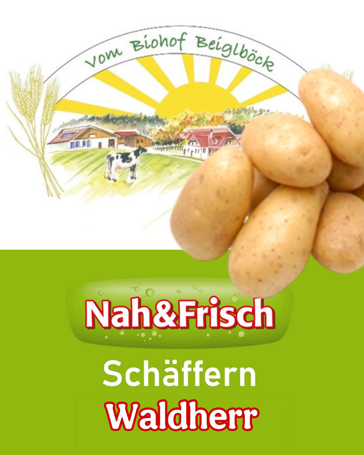 Eine Werbung mit Kartoffeln vor einem Bauernhof-Hintergrund. Der Text lautet 'Nah&Frisch Schäffern Wohlheim'.