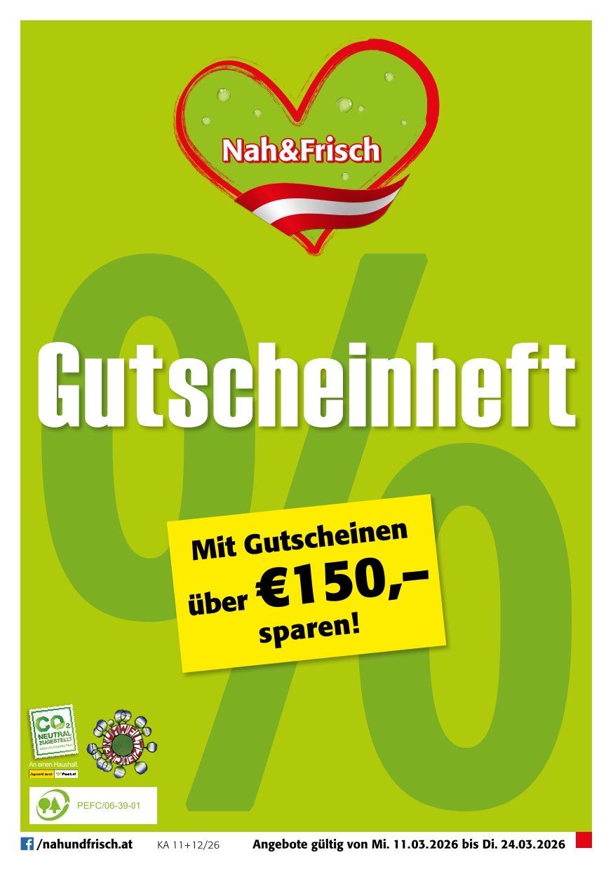Ein Werbeplakat für Nah&Frisch zeigt eine große grüne Null mit einem gelben Aufkleber, der 'Mit Gutscheinen über €150 sparen!' lautet. Das Logo ist in Form eines roten Herzens mit weißen und roten Streifen.