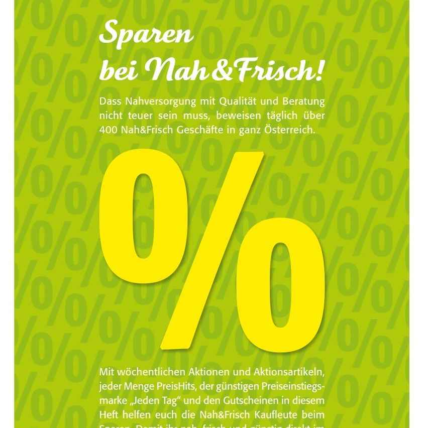 Grünes Plakat mit Text über Einsparungen bei Nah&Frisch-Geschäften. Es betont Qualität und Beratung mit einem 0%-Rabatt, wöchentlichen Aktionen und Preisübereinstimmungsgarantie.