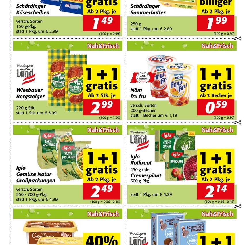 Werbung für verschiedene Produkte, darunter Käsescheiben, Sommerbutter, Joghurt, Würste und Gemüse. Angebote umfassen Kaufen Sie zwei, erhalten Sie eins gratis und Rabatte. Preise und Gewichte sind für jedes Produkt angegeben.