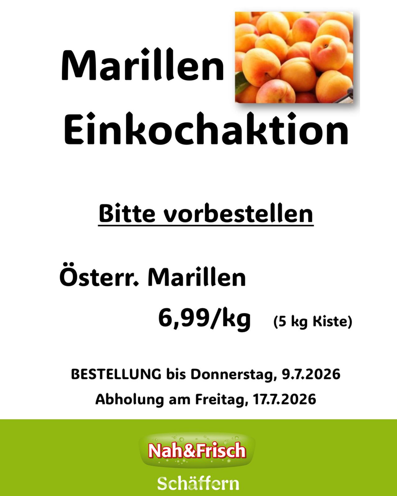 Ein Flyer bietet Oster-Marillen für 6,99 Euro pro kg an. Bestellungen können bis Donnerstag, 9. Juli 2026, erfolgen, mit Abholung am Freitag, 17. Juli 2026.