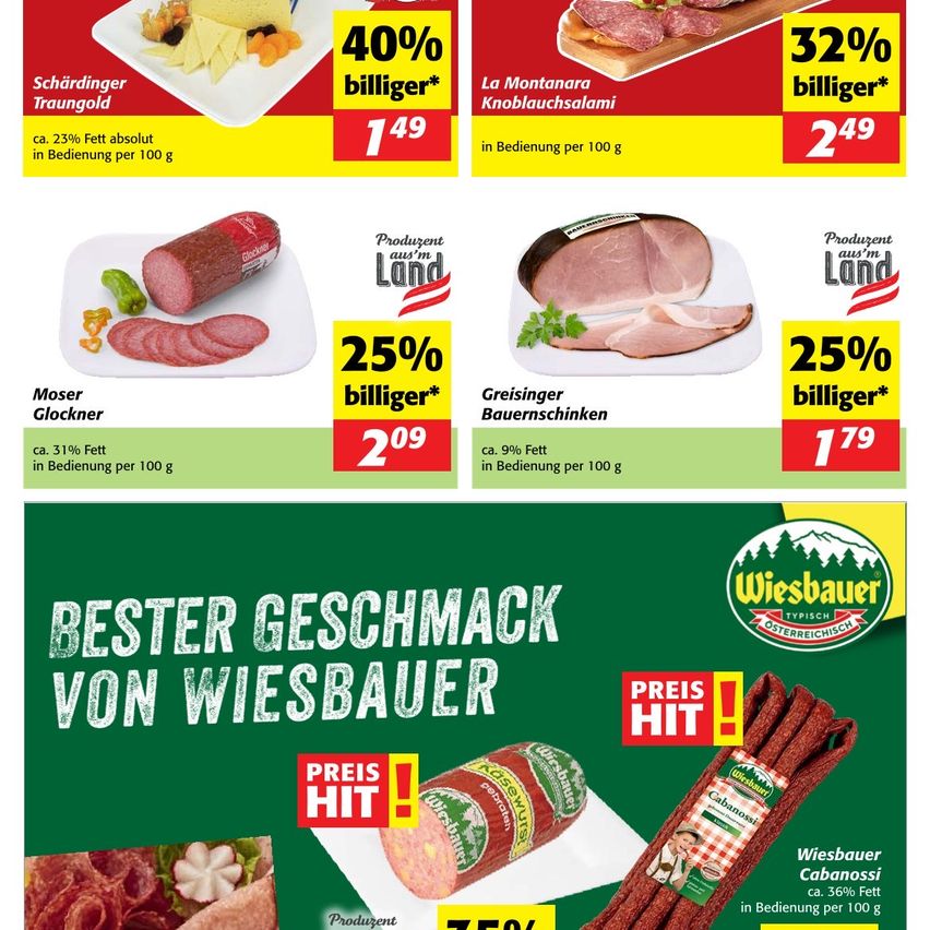 Werbung für Wiesbauer Fleischprodukte. Merkmale sind 40% günstiger Schärdinger Traungold, 32% günstiger La Montanara Knoblauchsalam, 25% günstiger Moser Glockner und 25% günstiger Greisinger Bauernschinken. Fördert besseren Geschmack von Wiesbauer.