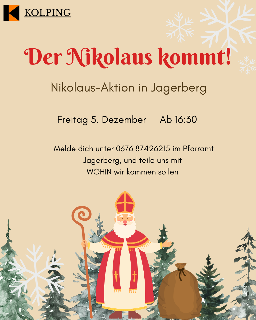 A poster features an illustration of Santa Claus holding a staff and sack. It says 'Der Nikolaus kommt!' with a Santa Claus event in Jagerberg on December 5th starting at 16:30. Registration number 0676 87426215. It asks to tell them where to come.