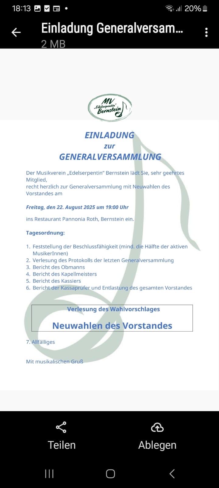 Einladung zur Generalversammlung des Musikvereins "Edelserpentin" Bernstein. Der Verein lädt Sie herzlich zur Generalversammlung mit Vorstandswahlen am Freitag, 22. August 2025 um 19:00 Uhr im Restaurant Pannonia Roth, Bernstein ein. Tagesordnung: Beschlussfähigkeitsfeststellung, Protokollverlesung, Berichte des Vorsitzenden, Schatzmeisters und Kassenprüfers, Vorstandswahl und Verschiedenes.