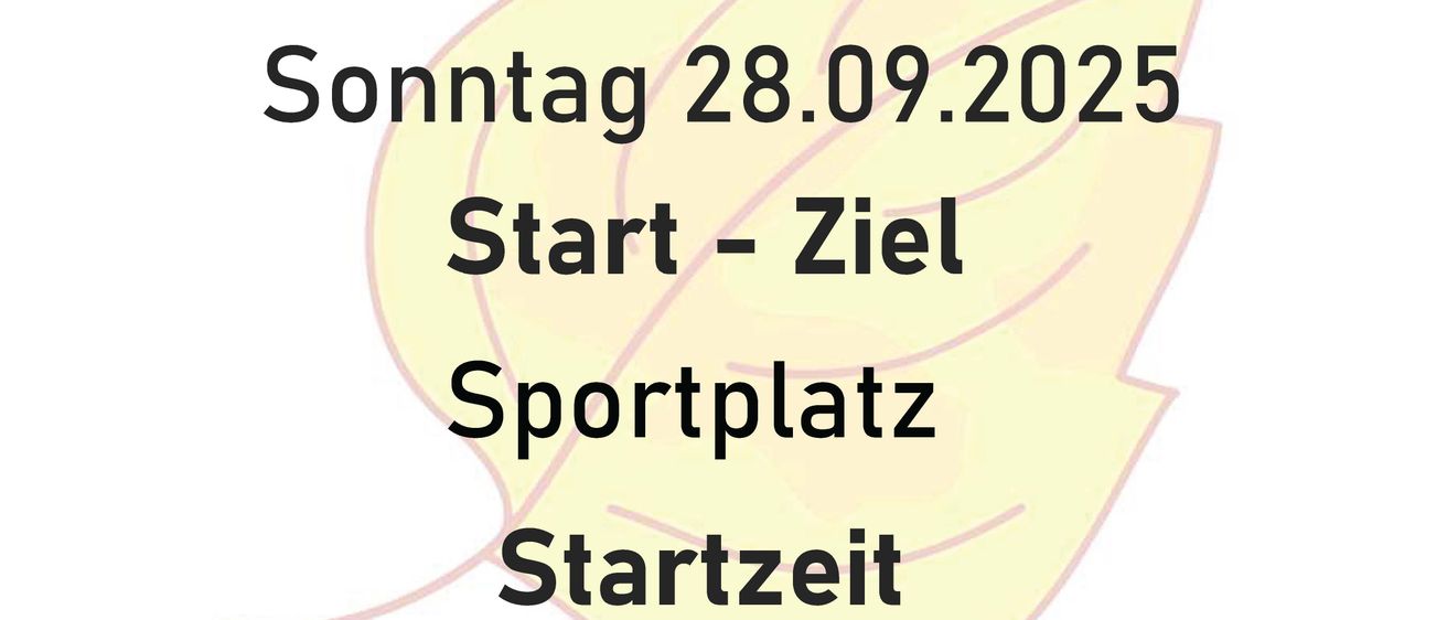 Plakat für eine Herbstwanderung am Sonntag, 28.09.2025. Start und Ziel sind am Sportplatz. Die Startzeit ist zwischen 9-11 Uhr. Die Strecke beträgt etwa 10 km.
