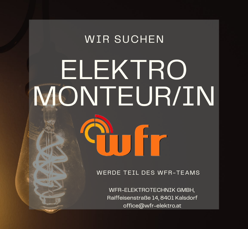 Das Bild zeigt eine Einstellungsanzeige für einen Elektriker. Der Plakat zeigt eine Glühbirne und das Logo der Firma WFR-Elektrotechnik GmbH. Der Text betont, dass das Unternehmen einen Elektriker sucht und gibt Kontaktinformationen an.