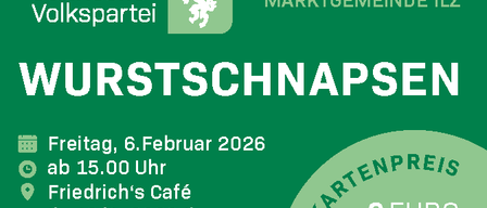 Plakat für das Wurstschnapsen-Event am 6. Februar 2026 in Friedrich's Café in Ilz. Der Kartenpreis beträgt 6 Euro.