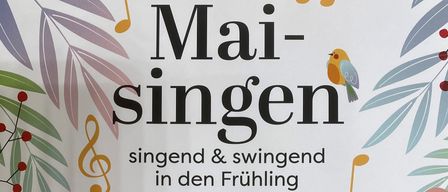 Plakat für 'Mai-Singen'-Veranstaltung am 22. Mai im Kulturhaus Illz. Mit Kindergarten, Chiara Wagner und Musikschulen-Bands.