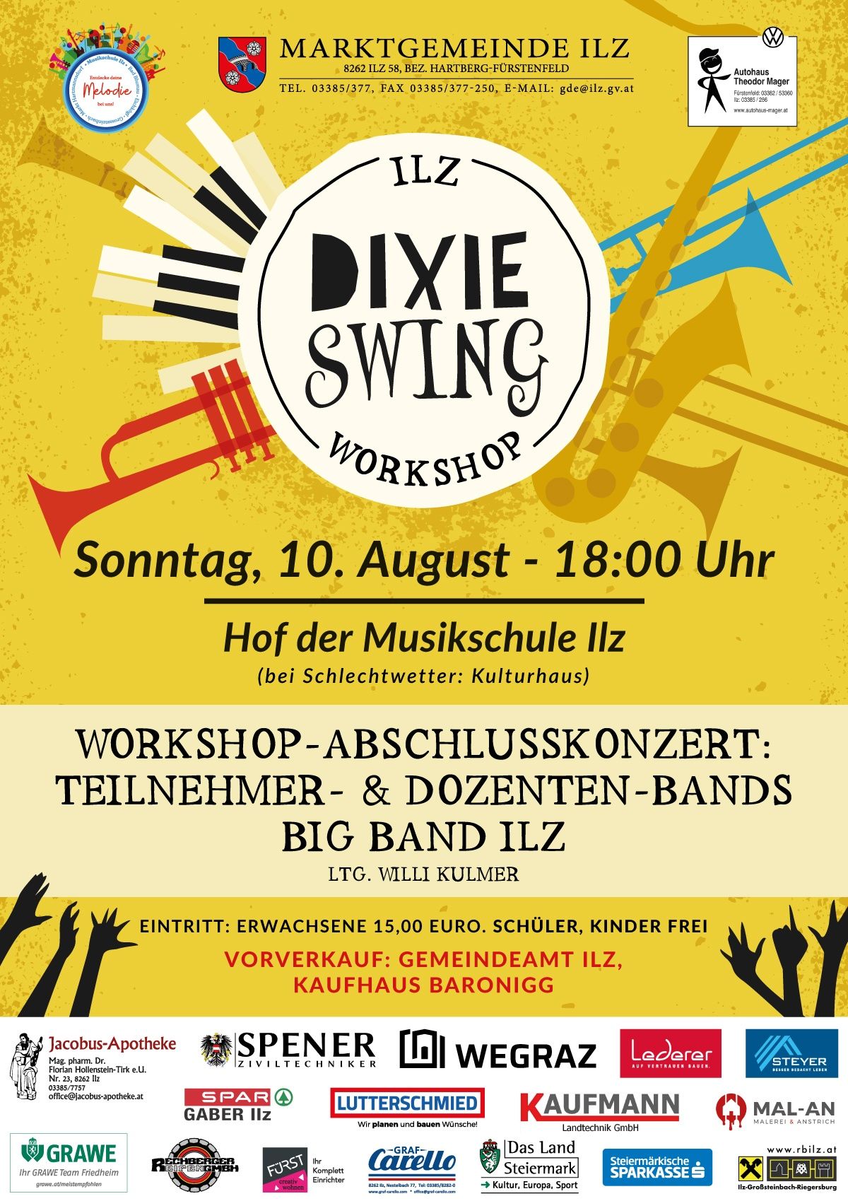 Plakat für das Dixie Swing Workshop an der Musikschule Illz am 10. August, 18:00 Uhr. Die Veranstaltung endet mit einem Konzert mit Teilnehmern und den Dozenten-Bands Big Band Illz, geleitet von Willi Kulmer. Der Eintritt beträgt 15,00 Euro. Schüler und Kinder haben freien Eintritt. Vorverkauf im Gemeindeamt Illz und Kaufhaus Baronig.