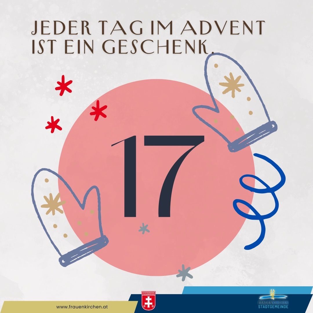 Adventskalender-Bild mit der Nummer 17, umgeben von roten Sternen und Fäustlingen mit Schneeflocken. Der deutsche Text lautet 'Jeder Tag im Advent ist ein Geschenk'. Website-Link unten.