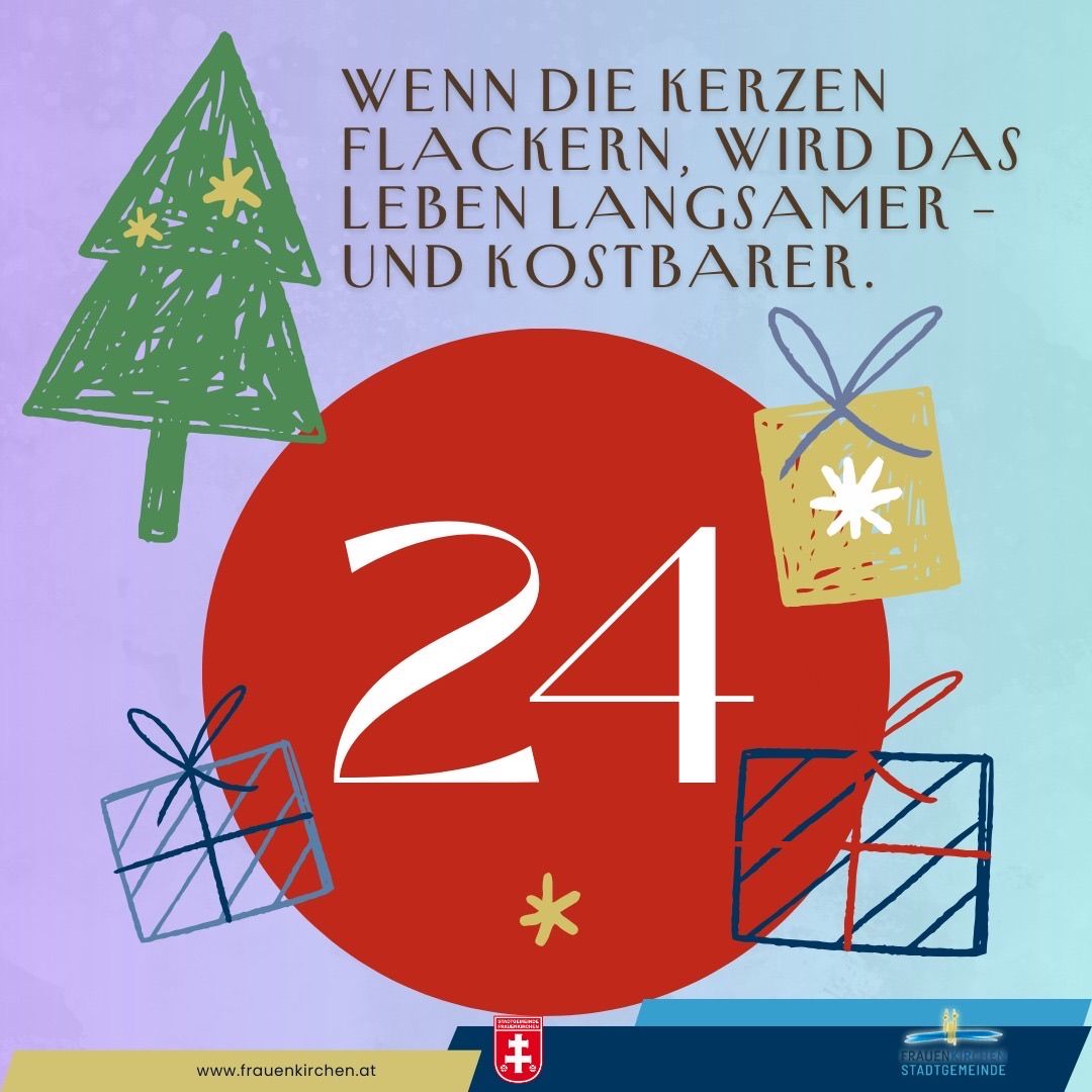 Ein roter Kreis mit der Nummer 24 in der Mitte, umgeben von Weihnachtsgeschenken und einem Weihnachtsbaum. Der Text lautet: 'Wenn die Kerzen flackern, wird das Leben langsamer - und teurer'.